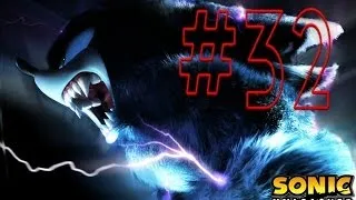 Прохождение Sonic Unleashed (русские субтитры) ч.32