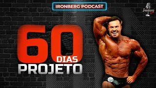 COMO É O PROJETO 60 DIAS – IRONBERG PODCAST CORTES