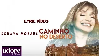 Soraya Moraes - Caminho No Deserto | LYRIC VÍDEO