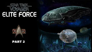 Star Trek: Voyager - Elite Force [Playthrough - Part 2] [No Commentary]