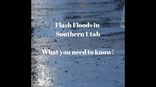 Flash Floods in Southern Utah