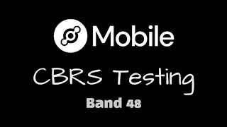 Helium Mobile CBRS Testing (Band 48 LTE)