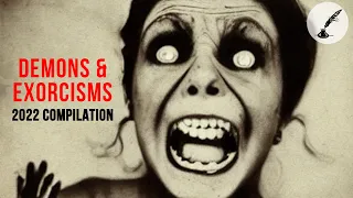 5 Horrific Exorcisms & Demonic Possessions | 2022 The Paranormal Scholar Documentary COMPILATION