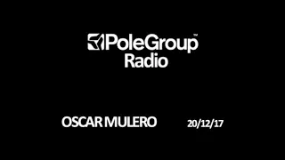 PoleGroup Radio - Oscar Mulero 20.12