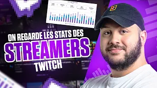 On regarde les stats des streamers twitch !