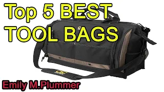 Top 5 BEST TOOL BAGS 2022