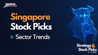 Sector Trends - Strategy & Stock Picks (Singapore) 4Q2021