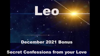 Leo SECRET CONFESSIONS December 2021 Bonus Tarot