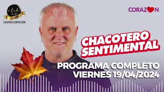 Chacotero Sentimental: Programa completo viernes 19 de abril