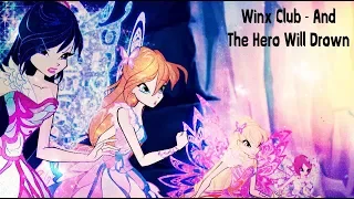 Winx Club - And The Hero Will Drown
