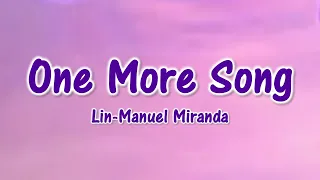 One More Song (Lyrics) - Lin-Manuel Miranda [from Vivo]