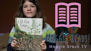 Little Sap | Maggie Reads! | Children's Books Read Aloud!