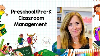 Preschool & Pre-K Classroom Management