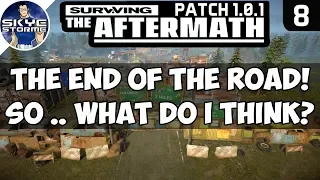 SERIES FINALE -  So What Do I Think? - Surviving the Aftermath PATCH 1.0.1 Ep 8