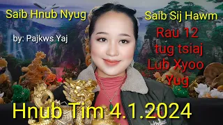 Saibhnub nyug Saib sij hawm rau 12 tug tsiaj lub xyoo yug nyob rau Hnub tim 4.1.2024