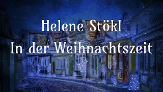 🎄🌃✨In der Weihnachtszeit - Helene Stökl - Weihnachtsgeschichte für Erwachsene - Hörbuch