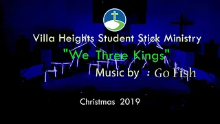 "We Three Kings" - Villa Heights Lighted Sticks