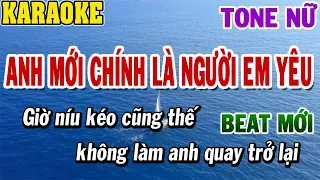 Karaoke Anh Mới Chính Là Người Em Yêu Tone Nữ | Karaoke Beat | 84