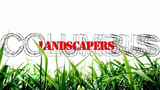 Business talk introduction - Columbus Landscapers