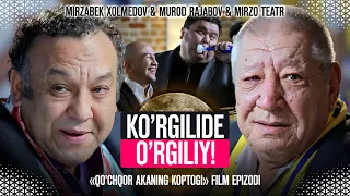 Mirzabek Xolmedov & Murod Rajabov & Mirzo teatr - Ko’rgilide o’rgiliy!