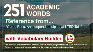 251 Academic Words Ref from "Carne Ross: An independent diplomat | TED Talk"