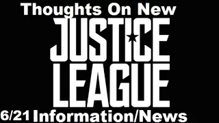 Thoughts on New Justice League Movie News - 6/21/16
