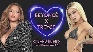 Beyoncé X Treyce   Cuffizinho (Cuff It + Lovezinho Tato Messias Mashup)