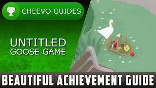 Untitled Goose Game - Beautiful | Achievement / Trophy Guide (All 5 Flowers)