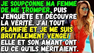 J'ai Découvert Que Ma Femme Me Trompait Et J'ai Commencé Mon Enquête - Histoires De Femme Infidèl