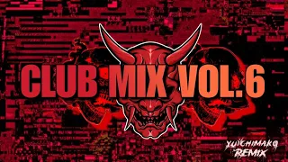 Yuichimako Club Mix Vol. 6