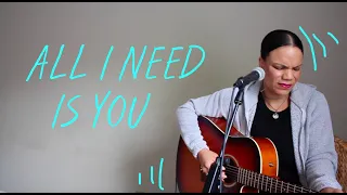 All I Need Is You + Holy (Acoustic Cover & Mashup)