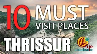 Top 10 places to visit in Thrissur, Kerala, India