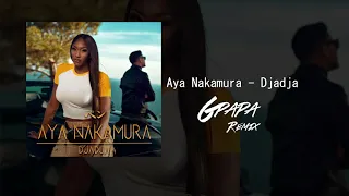 Aya Nakamura - Djadja (GPapa Remix)