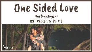 Hui (후이) Pentagon - One Sided Love (짝사랑) OST Chocolate Part 8 | Lyrics