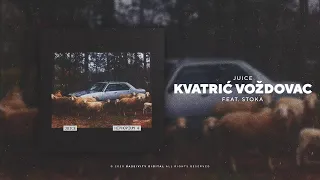 Juice - Kvatrić Voždovac (feat. Stoka)