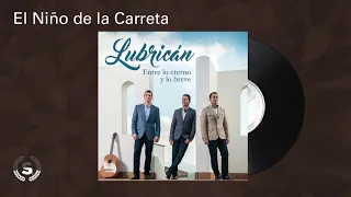 Lubrican - El Niño de la Carreta (Audio Oficial)