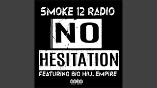 No Hesitation (feat. Big Hill Empire)