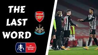 THE LAST WORD | ARSENAL 2-0 NEWCASTLE UNITED (AET)