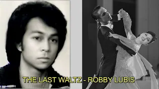 THE LAST WALTZ - ROBBY LUBIS - (lyrics)