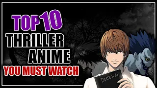Top 10 thriller Anime You Need To See