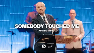 Somebody Touched Me | Anthony Mangun