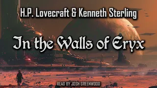 In the Walls of Eryx by H.P. Lovecraft & Kenneth Sterling | Sci-Fi short story audiobook