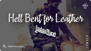 Judas Priest - Hell Bent for Leather (Lyrics video for Desktop)