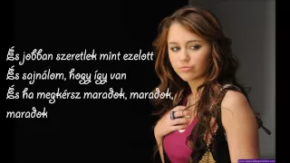 Miley Cyrus - Stay (magyar felirattal)