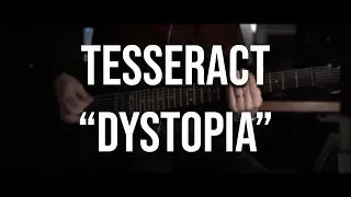 Tesseract - Dystopia (full instrumental cover)