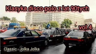 Klasyka disco-polo z lat 90tych vol.4