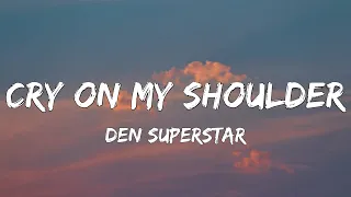 Deutschland sucht den Superstar - Cry On My Shoulder (Lyrics)