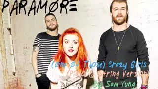 (One Of Those) Crazy Girls - (Piano & String Version) - Paramore - by Sam Yung