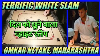 OMKAR NETAKE,FROM MAHARASHTRA.AMAZING WHITE SLAM #2