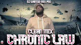 Chronic Law Mix Clean-Chronic Law Clean Dancehall Mix